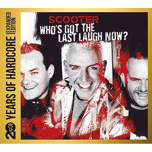 20 Years Of Hardcore-Who'S Got The Last Laugh Now?, Scooter
