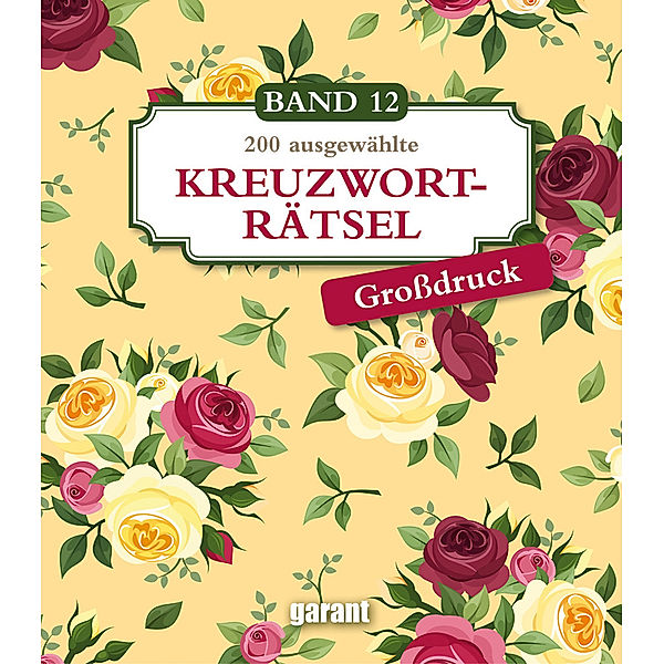 200 ausgewählte Kreuzworträtsel, Großdruck.Bd.12