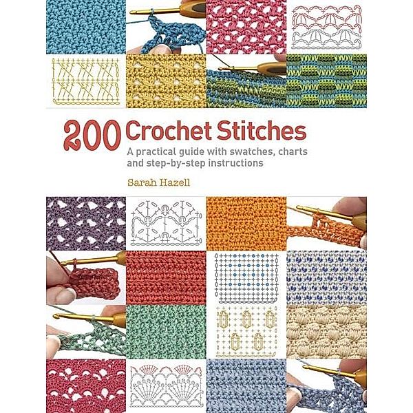 200 Crochet Stitches, Sarah Hazell