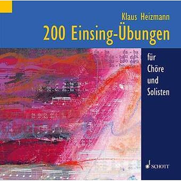 200 Einsing-Übungen, 1 Audio-CD, Klaus Heizmann