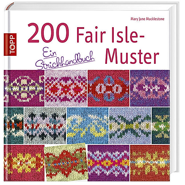 200 Fair Isle-Muster, Mary Jane Mucklestone