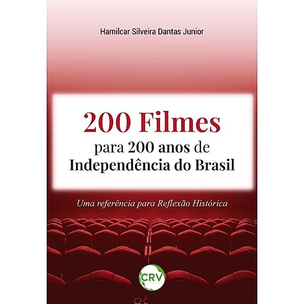 200 filmes para 200 anos de independência do Brasil, Hamilcar Silveira Dantas Junior