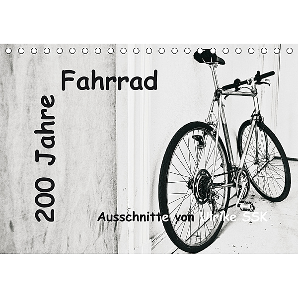 200 Jahre Fahrrad - Ausschnitte von Ulrike SSK (Tischkalender 2019 DIN A5 quer), Ulrike Schaller-Scholz-Koenen