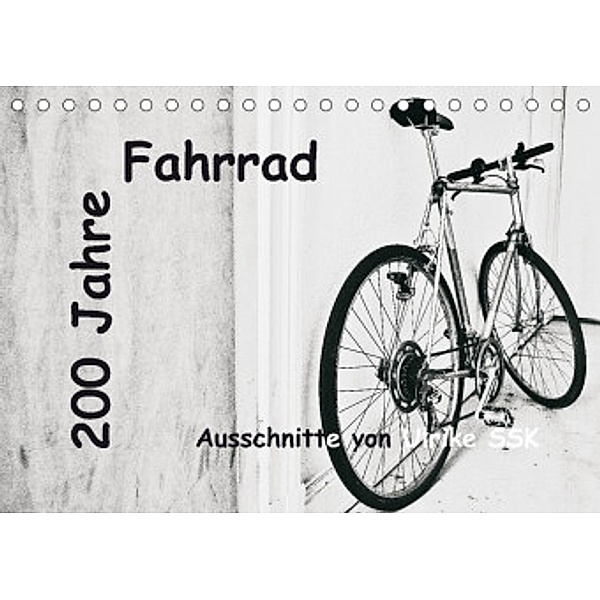 200 Jahre Fahrrad - Ausschnitte von Ulrike SSK (Tischkalender 2022 DIN A5 quer), Ulrike Schaller-Scholz-Koenen