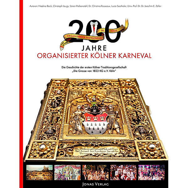 200 Jahre organisierter Kölner Karneval