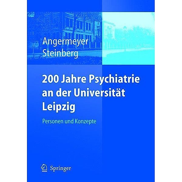 200 Jahre Psychiatrie an der Universität Leipzig