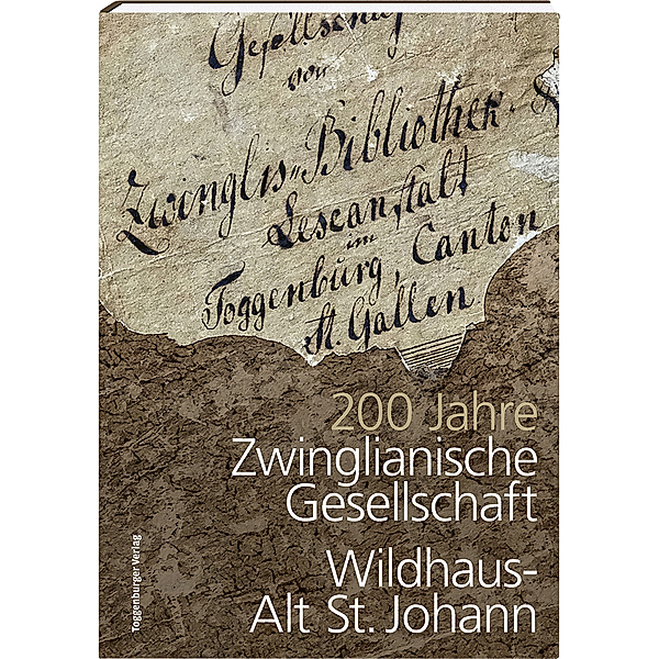 200 Jahre Zwinglianische Gesellschaft Wildhaus-Alt St. Johann, Robert Jörin, Hans Büchler