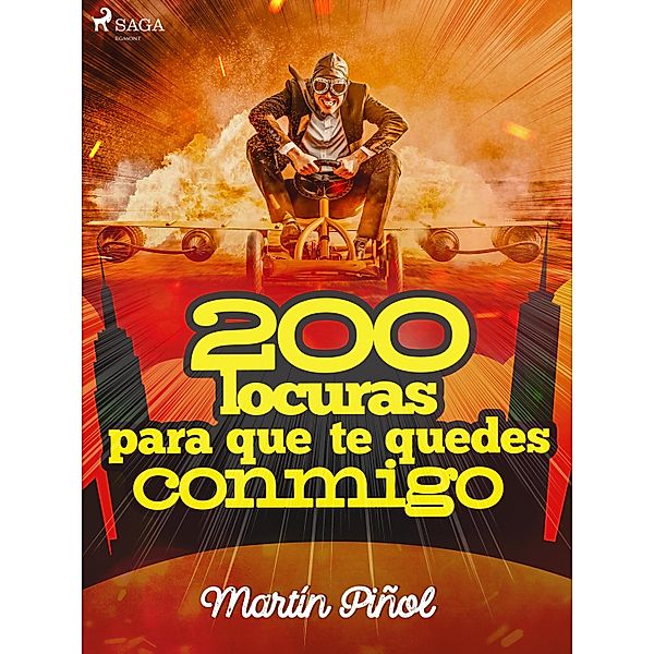 200 locuras para que te quedes conmigo, Joan Antoni Martín Piñol