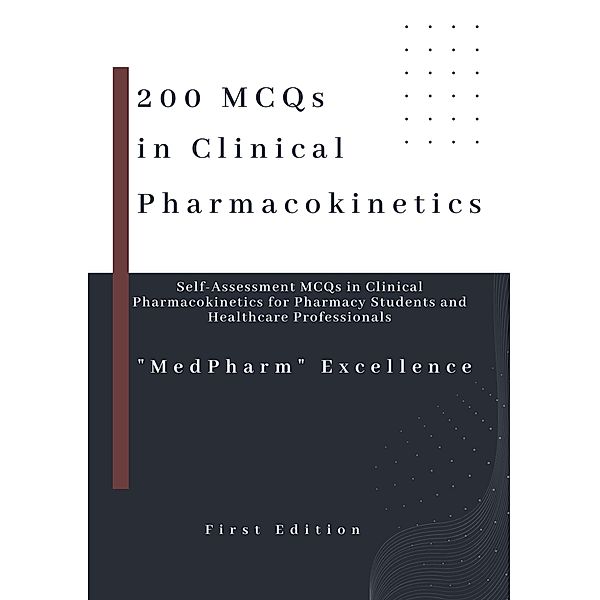 200 MCQs in Clinical Pharmacokinetics, Hamza Alhamad