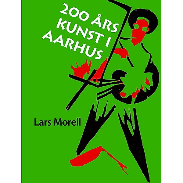 200 års kunst i Aarhus, Lars Morell