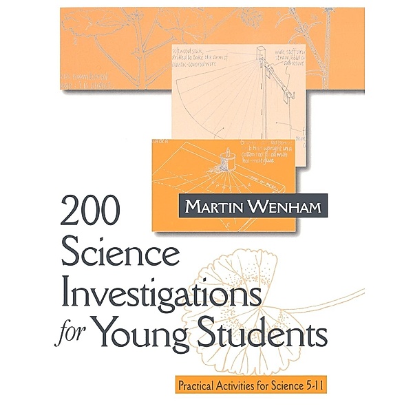 200 Science Investigations for Young Students, Martin Wenham