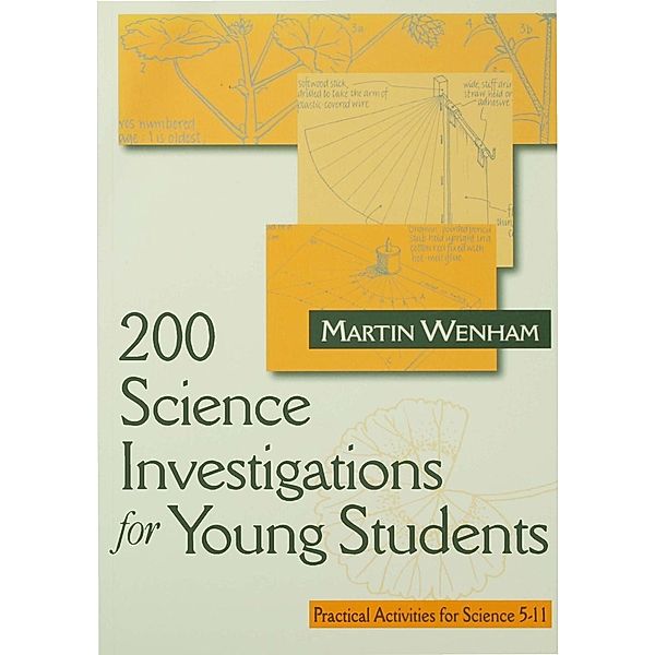 200 Science Investigations for Young Students, Martin W Wenham