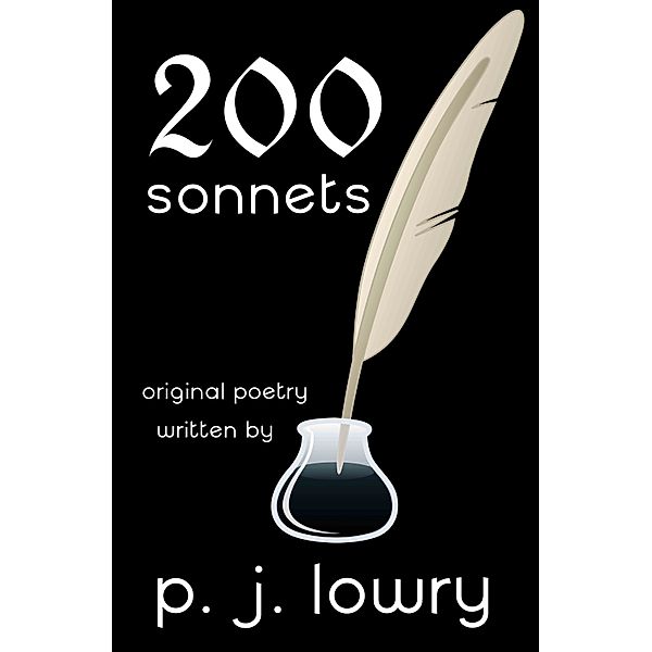 200 Sonnets, P.J. Lowry