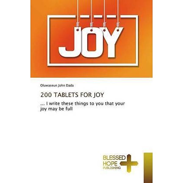 200 TABLETS FOR JOY, Oluwaseun John Dada