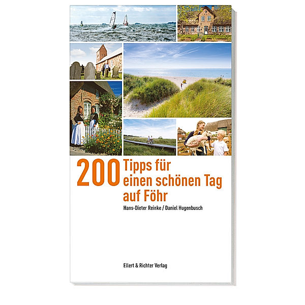 200 Tipps für einen schönen Tag auf Föhr, Hans-Dieter Reinke, Daniel Hugenbusch