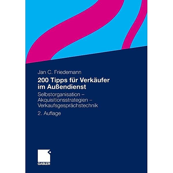200 Tipps für Verkäufer im Außendienst, Jan Friedemann