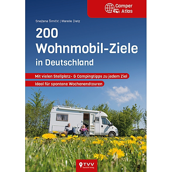 200 Wohnmobil Ziele in Deutschland, Snezana Simicic, Mareile Dietz