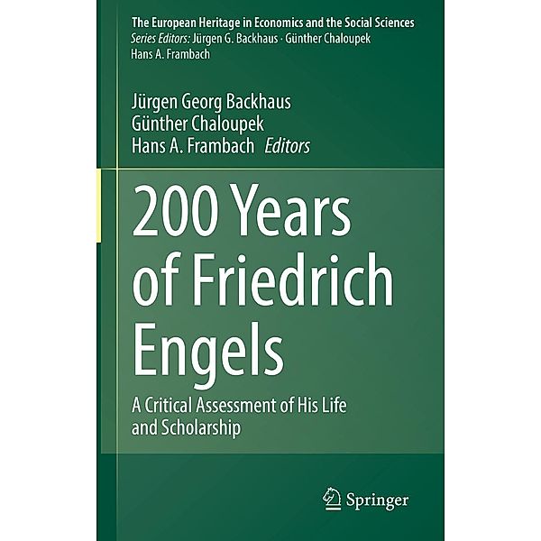 200 Years of Friedrich Engels / The European Heritage in Economics and the Social Sciences Bd.25