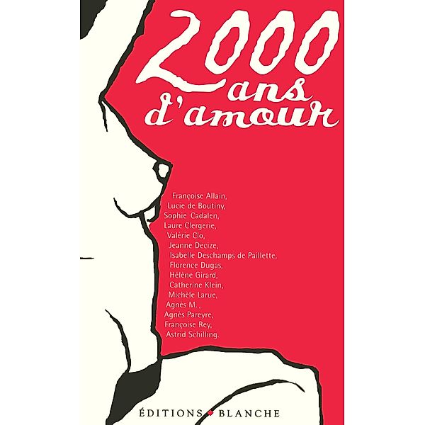 2000 ans d'amour / Romans érotiques, Françoise Rey, Sophie Cadalen, Lucie Boutiny