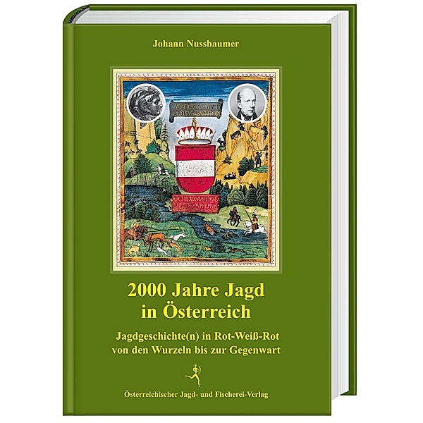 2000 Jahre Jagd in Österreich, Johann Nussbaumer