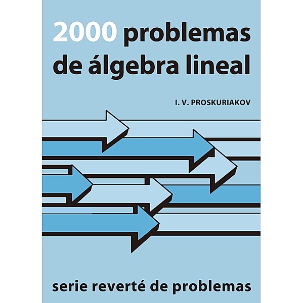 2000 problemas de álgebra lineal, I. V. Proskuriakov