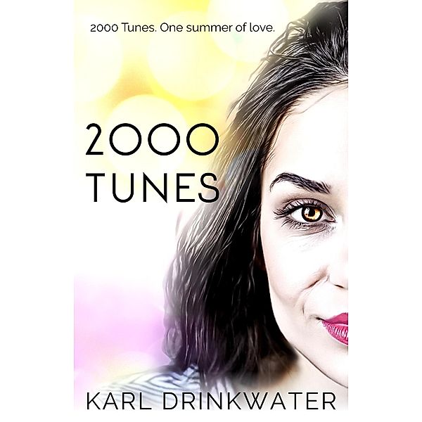 2000 Tunes (Manchester Summer, #2) / Manchester Summer, Karl Drinkwater