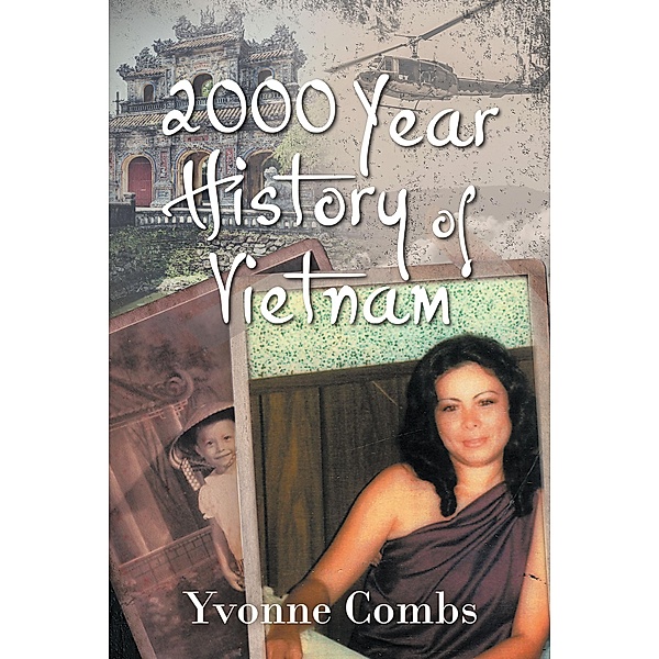 2000 Year History of Vietnam, Yvonne Combs