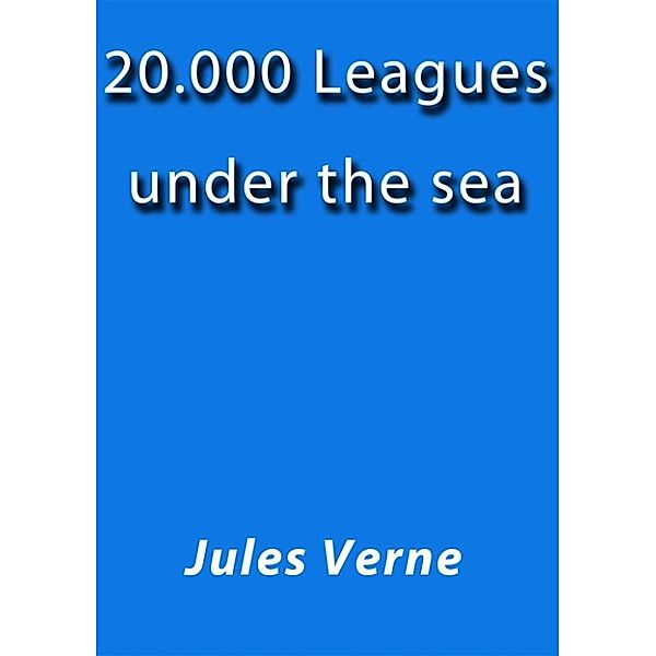 20000 leagues under the sea, Jules Verne