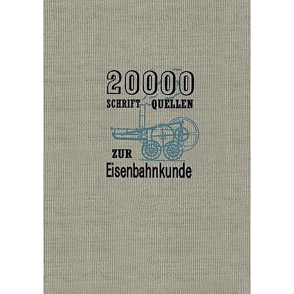 20000 Schriftquellen zur Eisenbahnkunde, Kurt Ewald, Henschel und Sohn G. m. b. H