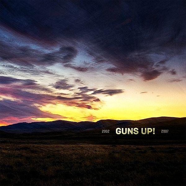 2002 - 2007 (Vinyl), Guns up