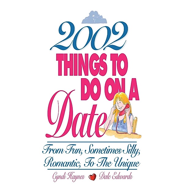 2002 Things To Do On A Date, Cyndi Haynes