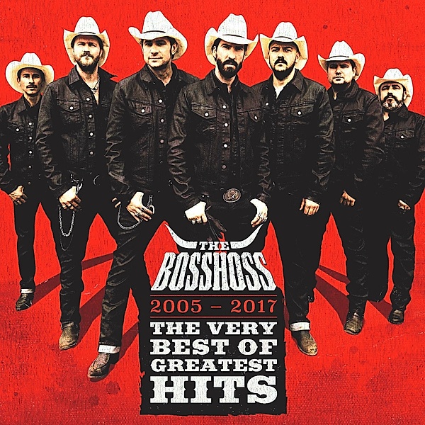 2005-2017 - The Very Best Of Greatest Hits, The Bosshoss