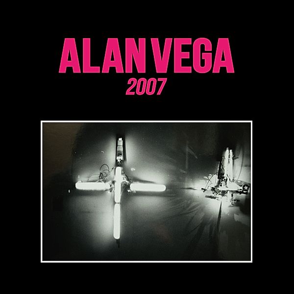 2007, Alan Vega
