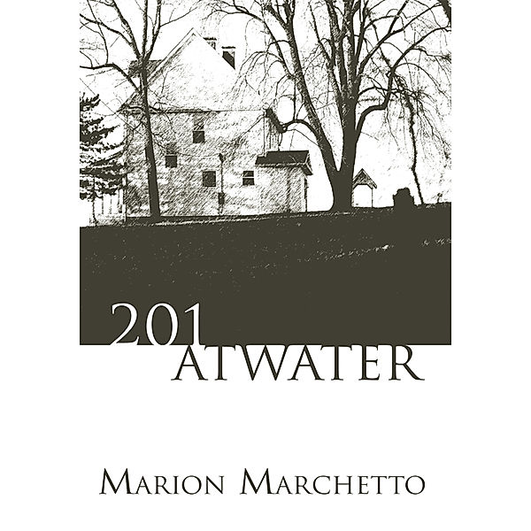 201 Atwater, Marion Marchetto