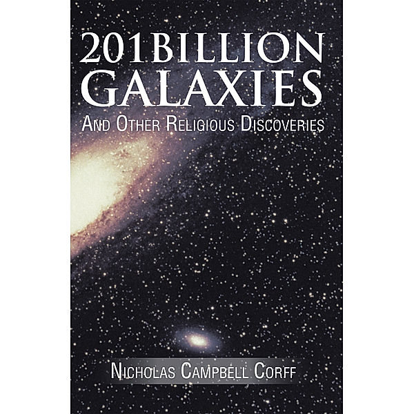 201 Billion Galaxies, Nicholas Campbell Corff