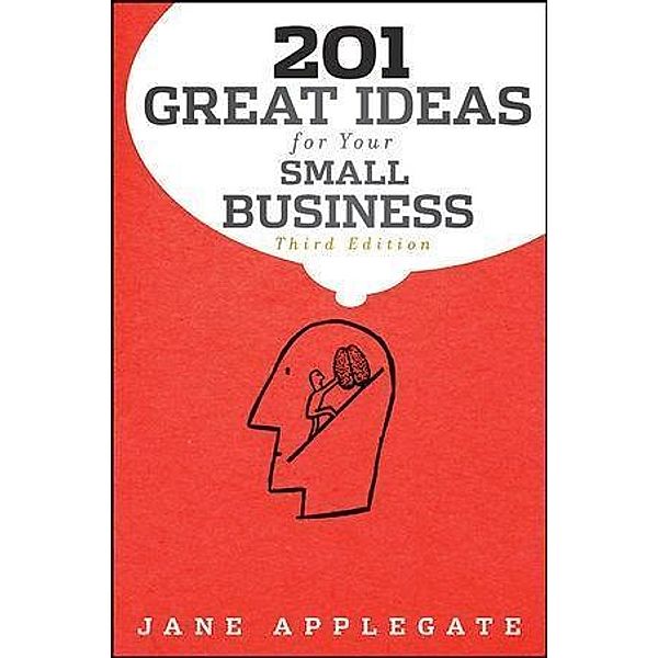 201 Great Ideas for Your Small Business / Bloomberg, Jane Applegate