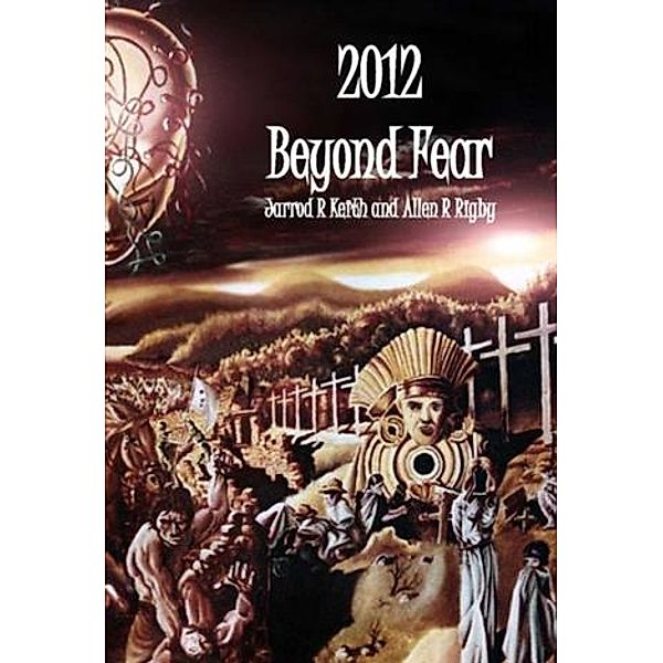 2012 Beyond Fear, Jarrod R. Keith