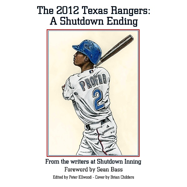 2012 Texas Rangers: A Shutdown Ending / Shutdown Inning, Shutdown Inning