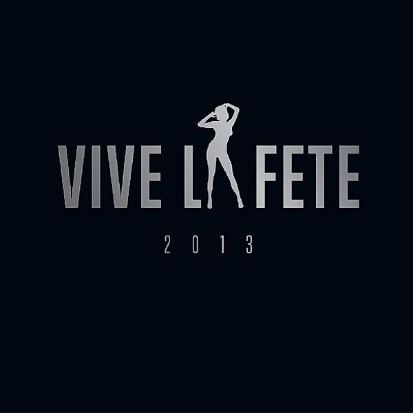 2013, Vive La Fete