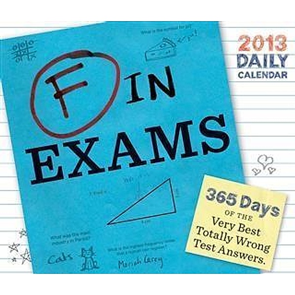 2013 Daily Calendar: F in Exams, Richard Benson
