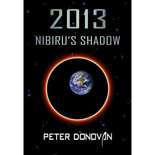 2013 Nibiru's Shadow, Peter Donovan