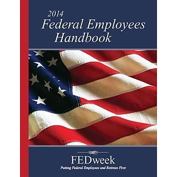 2014 Federal Employees Handbook, FEDweek