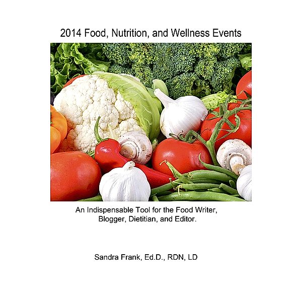 2014 Food, Nutrition, and Wellness Events, Ed. D Sandra Frank
