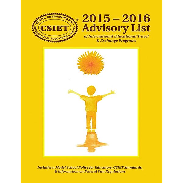 2015 - 2016 Advisory List of International Educational Travel & Exchange Programs, Csiet