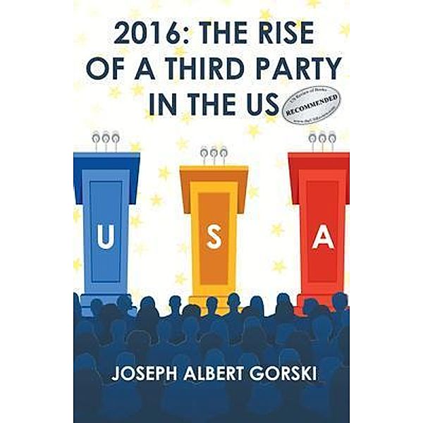 2016 / Authors Press, Joseph Albert Gorski