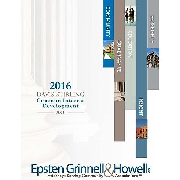 2016 Davis-Stirling Common Interest Development Act, Epsten Grinnell Howell, Esq. M. Hawks McClintic, Jr (Jay) W. Hansen, Esq. I. Sidoruk, Esq. C. Franck