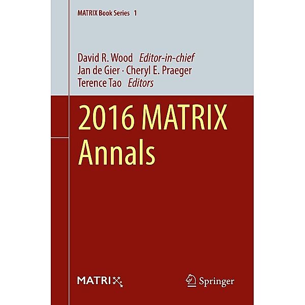 2016 MATRIX Annals / MATRIX Book Series Bd.1