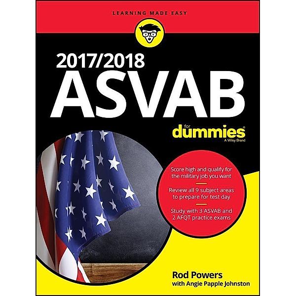 2017 / 2018 ASVAB For Dummies, Rod Powers, Angie Papple Johnston