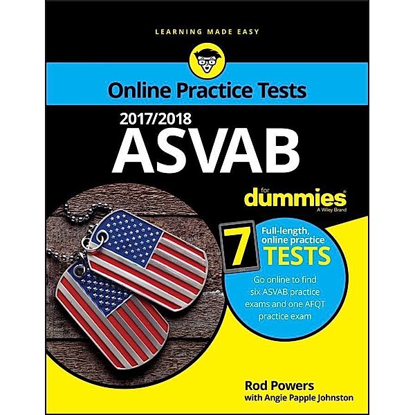 2017/2018 ASVAB For Dummies with Online Practice, Rod Powers, Angie Papple Johnston