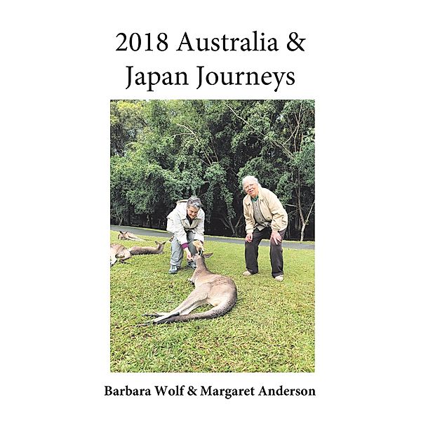 2018 Australia & Japan Journeys, Barbara Wolf, Margaret Anderson